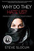 Why Do they Hate Us? (eBook, ePUB) Why Do they Hate Us? (eBook, ePUB)
