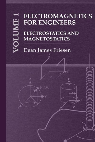Electromagnetics for Engineers Volume 1 (eBook, PDF) Electromagnetics for Engineers Volume 1 (eBook, PDF)