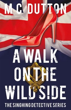 Walk on the Wild Side (eBook, ePUB) - Dutton, M C Walk on the Wild Side (eBook, ePUB) - Dutton, M C