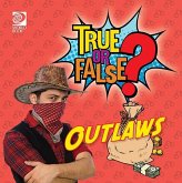 True or False? Outlaws (eBook, PDF)