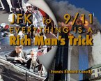 JFK to 911 Everything Is A Rich Man's Trick (eBook, ePUB)