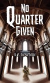 No Quarter Given (eBook, ePUB)