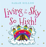 Living in the Sky, So High! (eBook, ePUB)