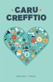 Caru Crefftio (eBook, ePUB) Caru Crefftio (eBook, ePUB)