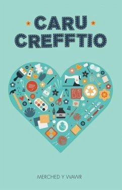 Cover Caru Crefftio (eBook, ePUB)