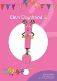 Cyfres Cymeriadau Difyr: Glud y Geiriau - Elen Ebychnod 2 (eBook, ePUB) Cyfres Cymeriadau Difyr: Glud y Geiriau - Elen Ebychnod 2 (eBook, ePUB)