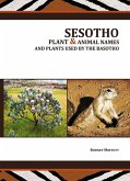seSotho Plant and Animal Names and Plants used by the Basotho (eBook, PDF) seSotho Plant and Animal Names and Plants used by the Basotho (eBook, PDF)