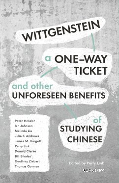 Wittgenstein, A One-way Ticket, and Other Unforeseen Benefits of Studying Chinese (eBook, ePUB) - Link, Perry