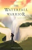 Wilcroft Chronicles: The Waterfall Warrior (eBook, ePUB)
