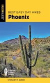 Best Easy Day Hikes Phoenix (eBook, ePUB) Best Easy Day Hikes Phoenix (eBook, ePUB)