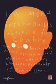 La mort intranquille. Autopsie du zombie (eBook, PDF) La mort intranquille. Autopsie du zombie (eBook, PDF)