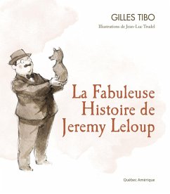 Cover La Fabuleuse Histoire de Jeremy Leloup (eBook, ePUB)