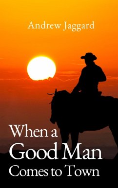Cover When a Good Man Comes to Town (eBook, ePUB)