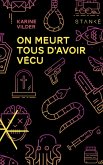 On meurt tous d'avoir vécu (eBook, ePUB)