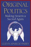 Original Politics (eBook, ePUB) Original Politics (eBook, ePUB)