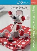 Twenty to Make: Sugar Christmas Decorations (eBook, PDF)