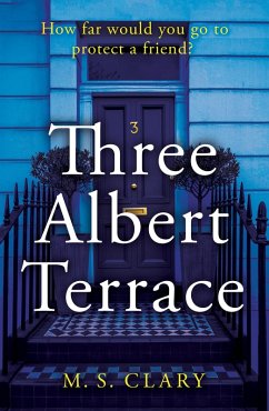 Three Albert Terrace (eBook, ePUB) - Clary, M. S. Three Albert Terrace (eBook, ePUB) - Clary, M. S.