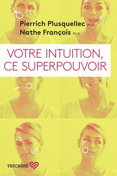 Votre intuition, ce superpouvoir (eBook, ePUB) Votre intuition, ce superpouvoir (eBook, ePUB)