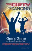 From Dirty To Dancing (eBook, ePUB) From Dirty To Dancing (eBook, ePUB)