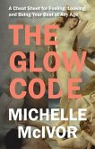 The Glow Code (eBook, ePUB) The Glow Code (eBook, ePUB)