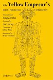 Yellow Emperor's Inner Transmission of Acupuncture (eBook, PDF) Yellow Emperor's Inner Transmission of Acupuncture (eBook, PDF)