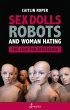 Sex Dolls, Robots and Woman Hating... - Bild 1