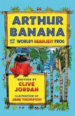 Arthur Banana and the World's Deadliest Frog (eBook, ePUB)