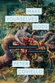 Make Yourselves Gods (eBook, ePUB)