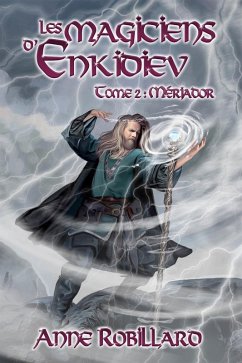 Cover Les magiciens d'Enkidiev T2 - Mériador (eBook, ePUB)