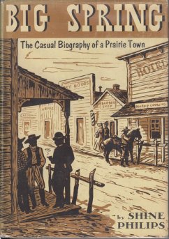 Cover Big Spring: The Casual Biography of a Prairie Town (eBook, ePUB)