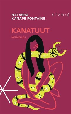 Kanatuut (eBook, ePUB) - Natasha Kanape Fontaine, Kanape Fontaine