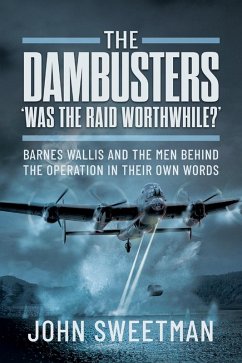 Dambusters - 'Was it Worth it?' (eBook, ePUB) - John Sweetman, Sweetman