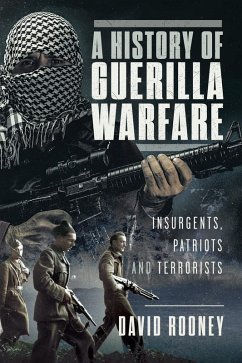 History of Guerilla Warfare (eBook, PDF) - David Rooney, Rooney