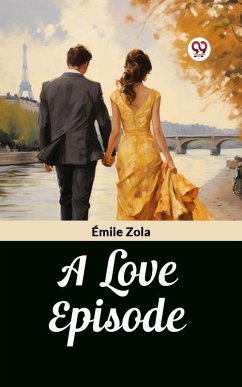 Love Episode (eBook, ePUB) - Zola, Emile