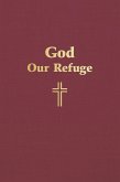 God Our Refuge (eBook, ePUB) God Our Refuge (eBook, ePUB)