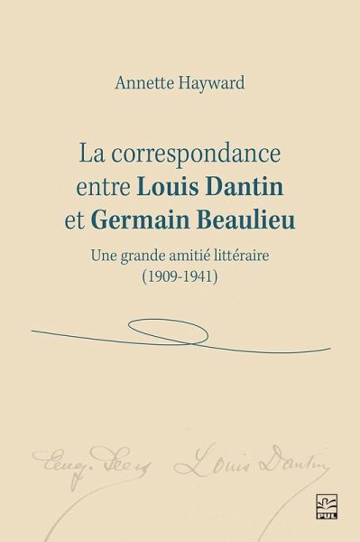 La correspondance entre Louis Dantin et Germain Beaulieu (eBook, PDF)