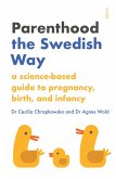 Parenthood the Swedish Way (eBook, ePUB)