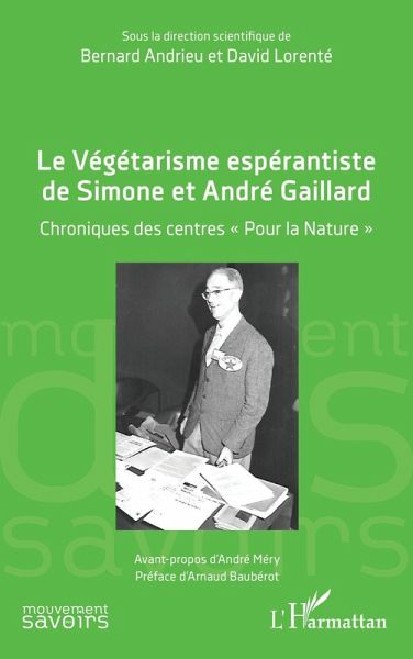 Le Végétarisme espérantiste de Simone et André Gaillard (eBook, PDF) Le Végétarisme espérantiste de Simone et André Gaillard (eBook, PDF)