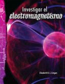 Investigar el electromagnetismo (eBook, PDF) Investigar el electromagnetismo (eBook, PDF)