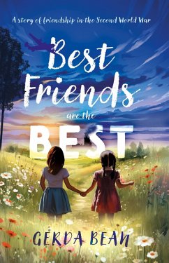 Best Friends are the Best (eBook, ePUB) - Bean, Gerda