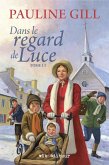 Dans le regard de Luce - Tome 2 (eBook, ePUB)