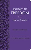 100 Days to Freedom from Fear and Anxiety (eBook, ePUB) 100 Days to Freedom from Fear and Anxiety (eBook, ePUB)