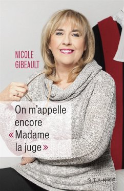 On m'appelle encore « Madame la juge » (eBook, ePUB) - Nicole Gibeault, Gibeault