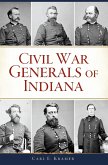 Civil War Generals of Indiana (eBook, ePUB)