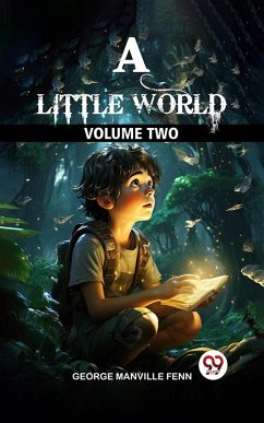 Little World Volume Two (eBook, ePUB) - Fenn, George Manville