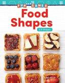 Fun and Games: Food Shapes (eBook, PDF) Fun and Games: Food Shapes (eBook, PDF)