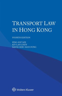 Transport Law in Hong Kong (eBook, PDF) - Sze, Ping-Fat; Choy, Kit-Lan; Fong, David Shiu-Man