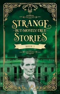 Strange But (Mostly) True, Book 3 (eBook, PDF) - Evan Jacobs, Jacobs