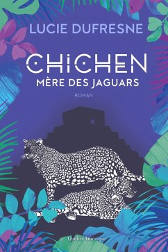 Cover Chichen - Mère des jaguars (eBook, ePUB)
