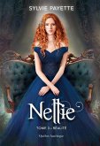 Nellie, Tome 3 - Réalité (eBook, ePUB)